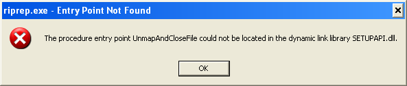 Error: "The procedure entry point UnmapAndCloseFile could not be located in the dynamic link library SETUPAPI.dll"